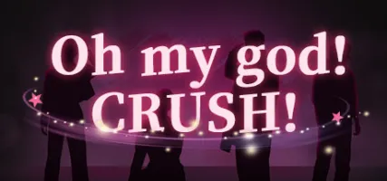 Oh my god!Crush!