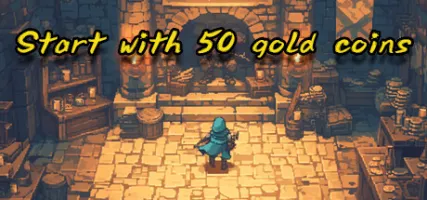 Start with 50 gold coins