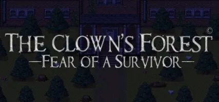 The Clown's Forest: Fear of a Survivor