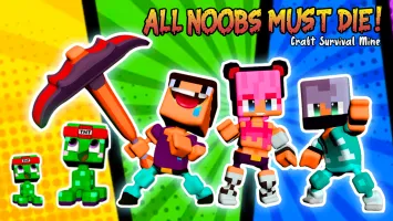 All Noobs must die - Craft Survival Mine