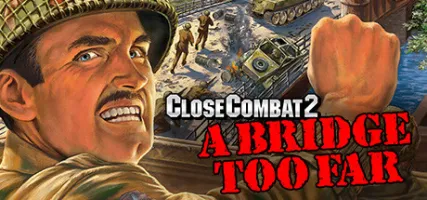 Close Combat 2: A Bridge Too Far