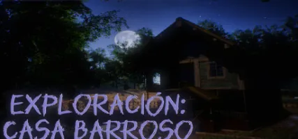 Exploracion: Casa Barroso