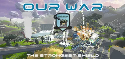 Our War: The Strongest Shield