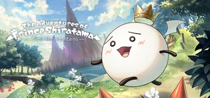 The Adventures of Prince Shiratama Climb the mountains