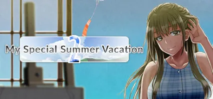 My Special Summer Vacation 2