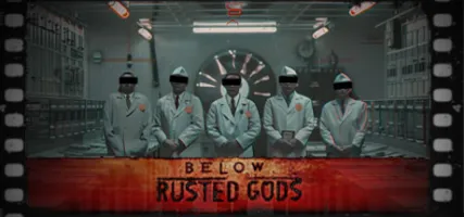 Below Rusted Gods