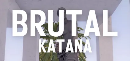 BRUTAL KATANA