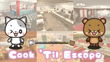 Cook 'Til Escape Nyanzou&Kumakichi: Escape Game