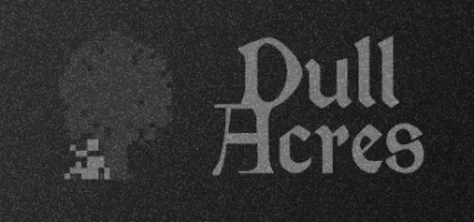 Dull Acres