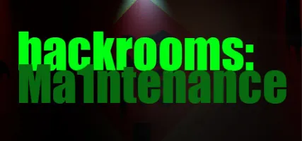 Backrooms: Maintenance