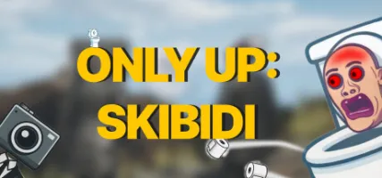 Only Up: SKIBIDI