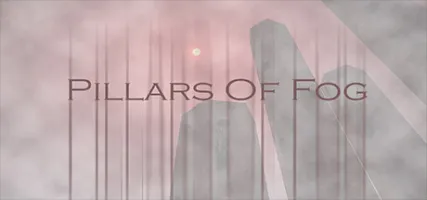 Pillars Of Fog