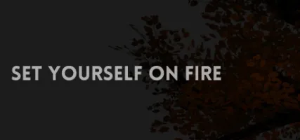 Set Yourself on Fire