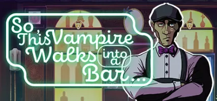 So This Vampire Walks into a Bar