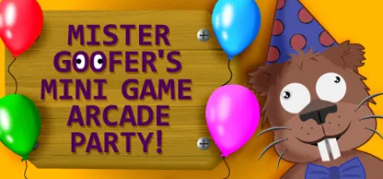 Mister Goofer's Mini Game Arcade Party!