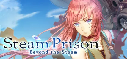 Steam Prison -Beyond the Steam