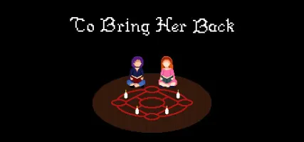 To Bring Her Back