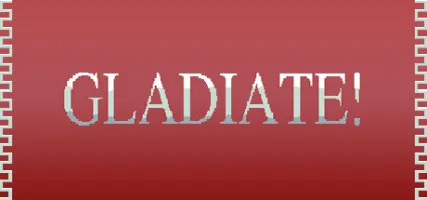 Gladiate!