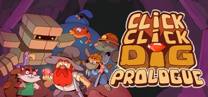 Click Click Dig: Prologue