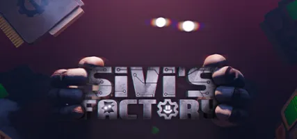 Sivi's Factory