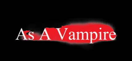 As A Vampire