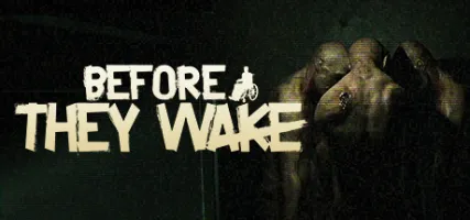 Before They Wake