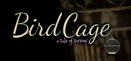 Birdcage: A Tale of Sorrow