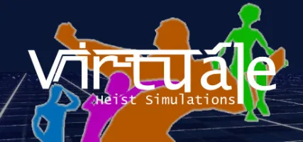 Virtuale: Heist Simulations