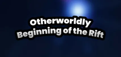 Otherworldly: Beginning of the Rift