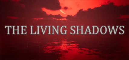 The Living Shadows