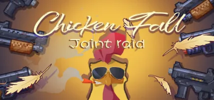 Chicken Fall:Joint raid