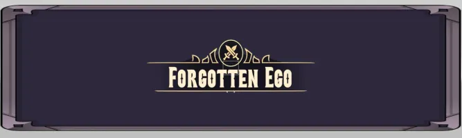 Forgotten Ego Work In Progress