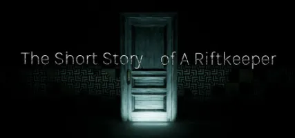 The Short Story Of A Riftkeeper