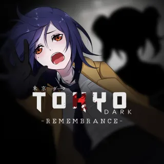 TOKYO DARK -Remembrance