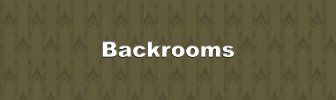 Backrooms