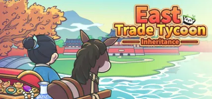 East Trade Tycoon: Inheritance