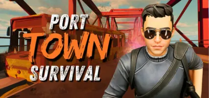 Port Town: Survival