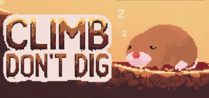 Climb Don't Dig