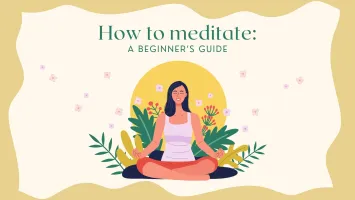 How to meditate: A beginner's guide