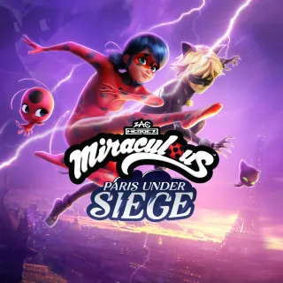 Miraculous - Paris Under Siege