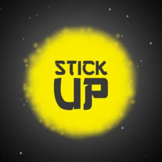 Stick Up