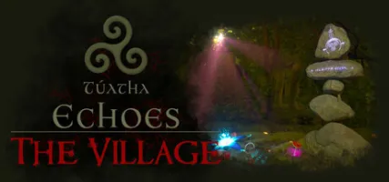 Tuatha Echoes: The Village