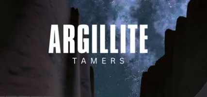 Argillite Tamers