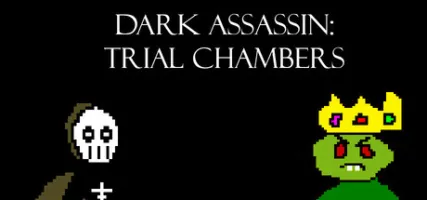 Dark Assassin: Trial Chambers