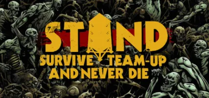 STAND: Survive Team-up And Never Die