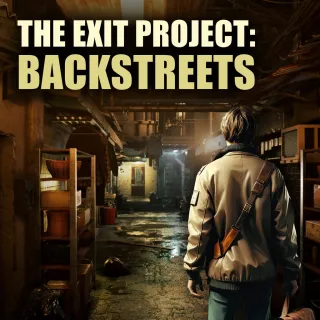 The Exit Project: Backstreets