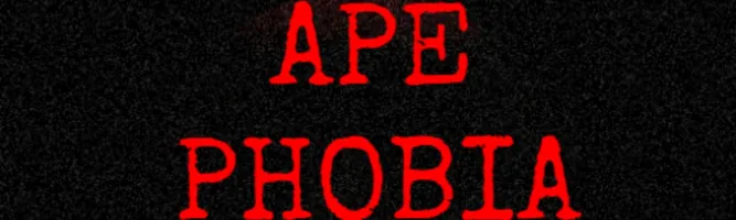 ApePhobia