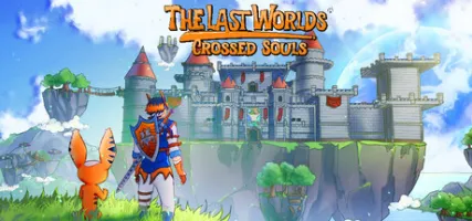 The Last Worlds: Crossed Souls