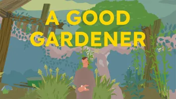 A Good Gardener