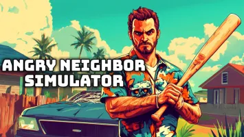 Angry Neighbor Simulator